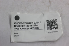 CHOKE/STARTER CABLE BRACKET 11049-1284 1996 KAWASAKI VN800