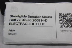 Streetglide Speaker Mount Grill 77046-96 2008 H-D ELECTRAGLIDE FLHT