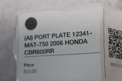 (AI) PORT PLATE 12341-MAT-750 2006 HONDA CBR600RR