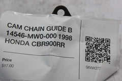 CAM CHAIN GUIDE B 14546-MW0-000 1998 HONDA CBR900RR