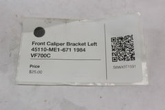 Front Caliper Bracket Left 45110-ME1-671 1984 Honda VF700C