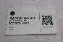 SIDE COVER SEAL LEFT 92093-1405 1996 KAWASAKI VN800