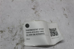THERMOSTAT STAY 19418-415-010 1982 GL500I SILVERWING