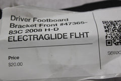 Driver Footboard Bracket Front #47365-83C 2008 H-D ELECTRAGLIDE FLHT