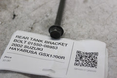 REAR TANK BRACKET BOLT 01550-08953 2002 SUZUKI HAYABUSA GSX1300R