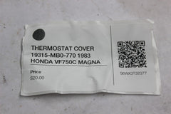 THERMOSTAT COVER 19315-MB0-770 1983 HONDA VF750C MAGNA