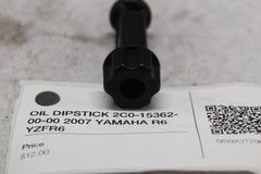 OIL DIPSTICK 2C0-15362-00-00 2007 YAMAHA R6 YZFR6