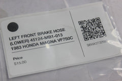 LEFT FRONT BRAKE HOSE (LOWER) 45124-MB1-013 1983 HONDA MAGNA VF750C