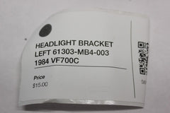 HEADLIGHT BRACKET LEFT 61303-MB4-003 1984 Honda VF700C