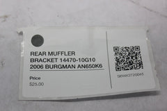 REAR MUFFLER BRACKET 14470-10G10 2006 BURGMAN AN650K6