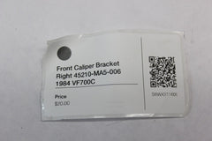 Front Caliper Bracket Right 45210-MA5-006 1984 Honda VF700C