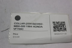 COLLAR (25X10) 23462-MB0-000 1984 HONDA VF700C