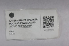 AFTERMARKET SPEAKER PODS (AS IS) W/CLAMPS 2003 VL800 VOLUSIA