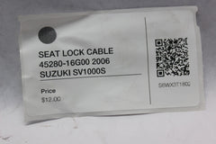 SEAT LOCK CABLE 45280-16G00 2006 SUZUKI SV1000S