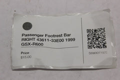 Passenger Footrest Bar RIGHT 43611-33E00 1999 Suzuki GSX-R600