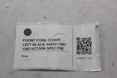 FRONT FORK COVER LEFT BLACK 44033-1087 1982 Kawasaki Spectre KZ750N