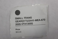 SMALL TRANS GEAR (31T) 23441-MEA-670 2005 Honda VTX1300S