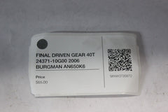 FINAL DRIVEN GEAR 40T 24371-10G00 2006 BURGMAN AN650K6