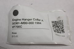 Engine Hanger Collar A 50361-MB0-000 1984 Honda VF700C