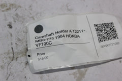 Camshaft Holder A 12211-MB0-773 1984 HONDA VF700C