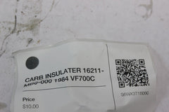 CARB INSULATER 16211-MB0-000 1984 Honda VF700C