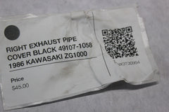 RIGHT EXHAUST PIPE COVER BLACK 49107-1058 1986 KAWASAKI ZG1000