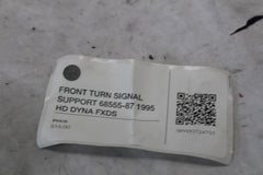 FRONT TURN SIGNAL SUPPORT 68555-87 1995 HD DYNA FXDS