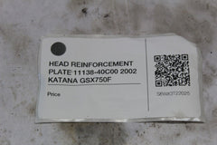HEAD REINFORCEMENT PLATE 11138-40C00 2002 KATANA GSX750F