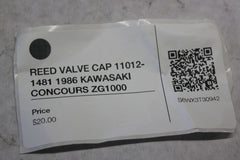REED VALVE CAP 11012-1481 1986 KAWASAKI CONCOURS ZG1000