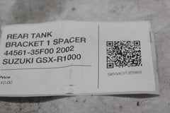 REAR TANK BRACKET 1 SPACER 44561-35F00 2002 SUZUKI GSX-R1000