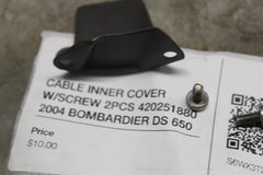 CABLE INNER COVER W/SCREW 2PCS 420251880 2004 BOMBARDIER DS 650