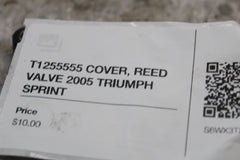 T1255555 COVER, REED VALVE 2005 TRIUMPH SPRINT