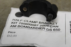 HALF-CLAMP BRACKET KIT 705600087 2004 CAN AM BOMBARDIER DS 650