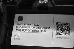 SINGLE SEAT SEE PHOTOS 77100-GEZ-J00ZA 2009 HONDA RUCKUS S