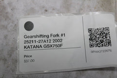Gearshifting Fork #1 25211-27A12 2002 KATANA GSX750F