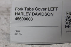 Fork Tube Cover LEFT HARLEY DAVIDSON 45600003