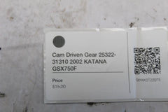 Cam Driven Gear 25322-31310 2002 KATANA GSX750F