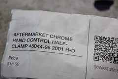 AFTERMARKET CHROME HAND CONTROL HALF-CLAMP 45044-96 2001 H-D SOFTAIL DUECE FXSTD