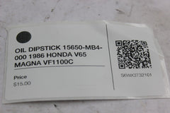 OIL DIPSTICK 15650-MB4-000 1986 HONDA V65 MAGNA VF1100C