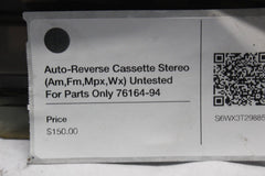 Auto-Reverse Cassette Stereo (Am,Fm,Mpx,Wx) Untested For Parts Only 76164-94