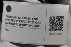 707602404 MUFFLER END CAP SEE PHOTOS 2023 CAN AM RYKER SPORT 900 ACE