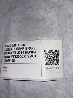 50617-MFR-670 COLLAR, REAR BRAKE BRACKET 2010 HONDA FURY VT1300CX  95801-06035-0