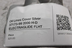 Oil Lines Cover Silver 37173-99 2000 H-D ELECTRAGLIDE FLHT