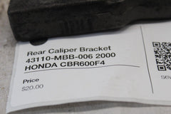 Rear Caliper Bracket 43110-MBB-006 2000 HONDA CBR600F4