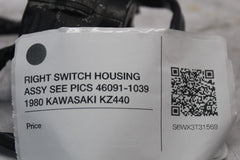 RIGHT SWITCH HOUSING ASSY SEE PICS 46091-1039 1980 KAWASAKI KZ440
