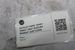 OUTLET PIPE 16481-48B01 2001 SUZUKI BANDIT GSF1200S
