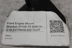 Front Engine Mount Bracket 47159-79 2000 H-D ELECTRAGLIDE FLHT