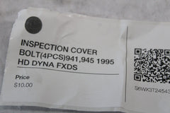 INSPECTION COVER BOLT 4PCS 941,945 1995 HD DYNA FXDS