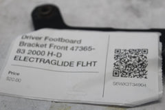 Driver Footboard Bracket Front 47365-83 2000 H-D ELECTRAGLIDE FLHT
