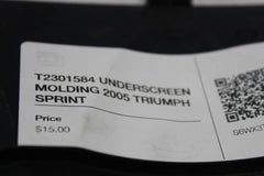 T2301584 UNDERSCREEN MOLDING 2005 TRIUMPH SPRINT